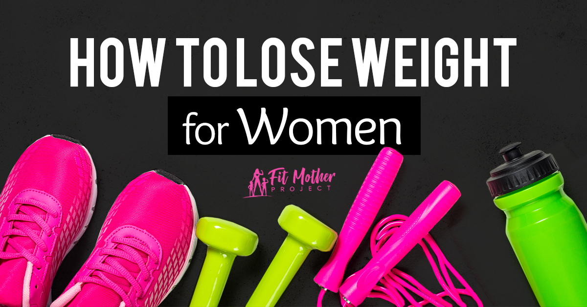 how to lose weight for women