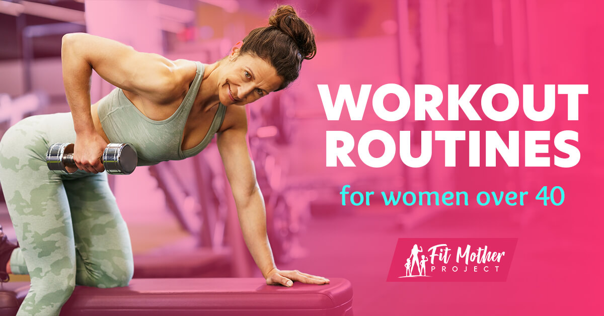 workout routines for women over 40