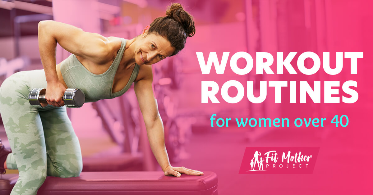 Workout Routines For Women Over 40