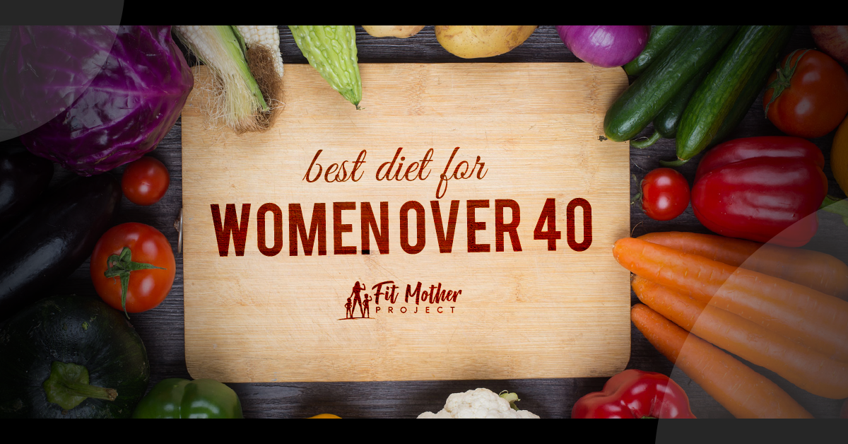 best diet for women over 40