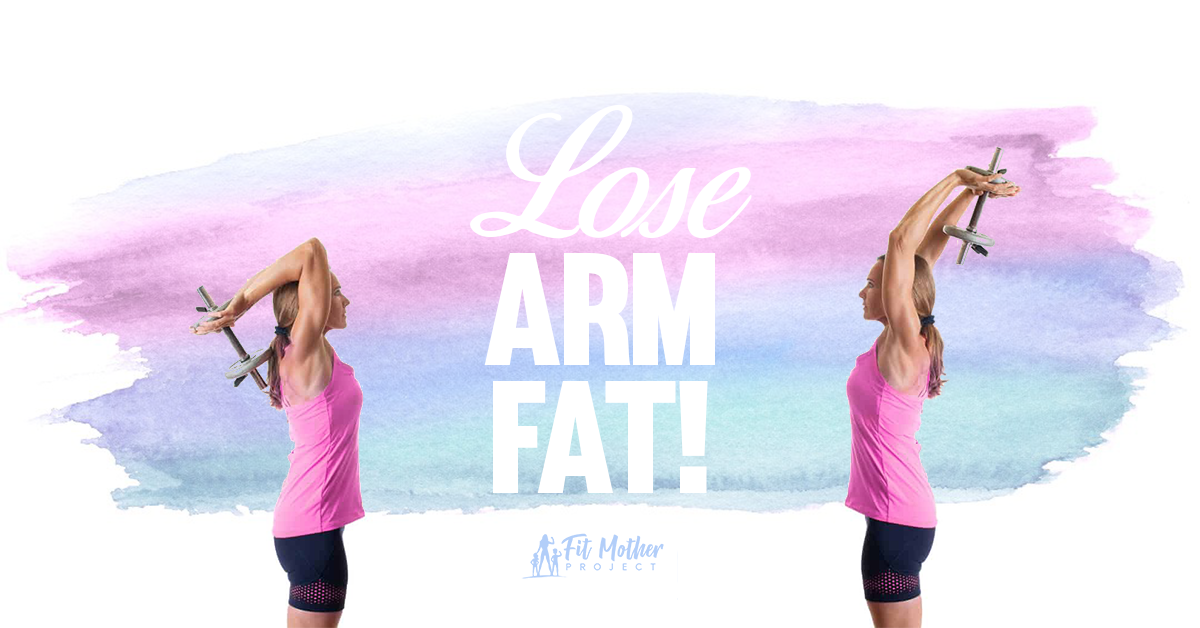 how to lose arm fat
