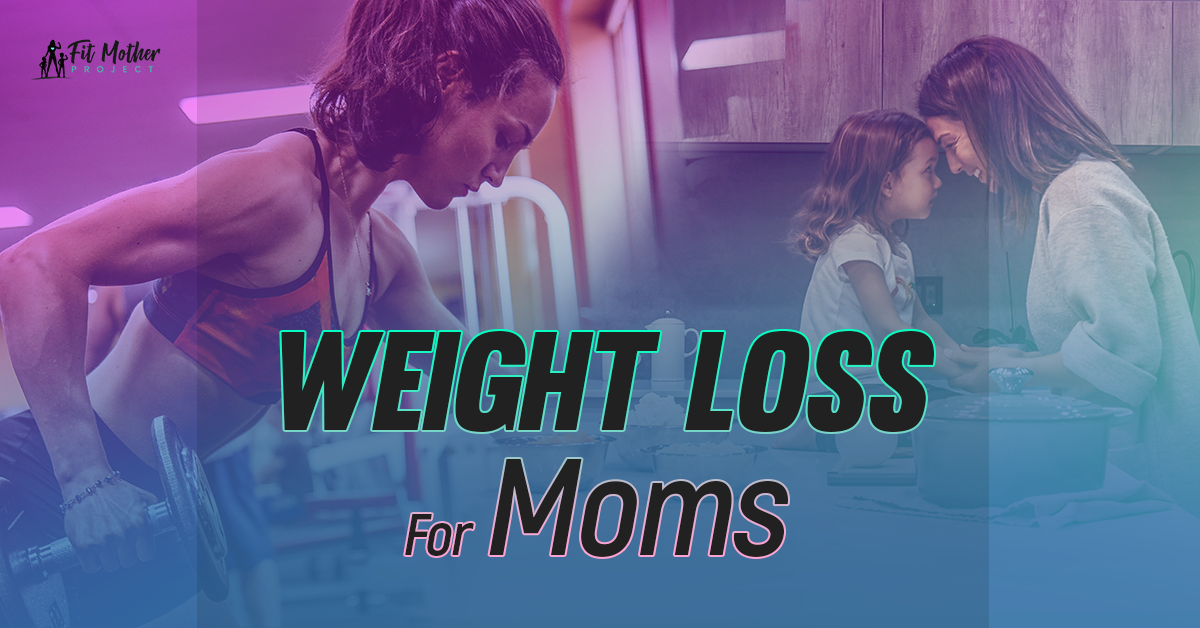 weight loss for moms