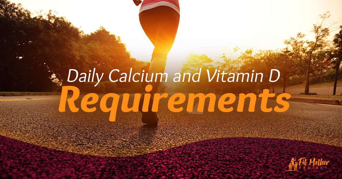 daily calcium and vitamin D requirements