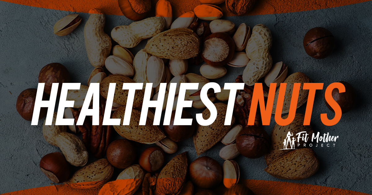 healthiest nuts