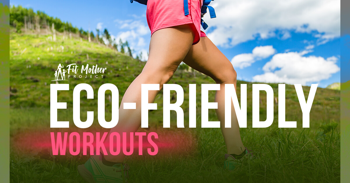 eco-friendly workouts