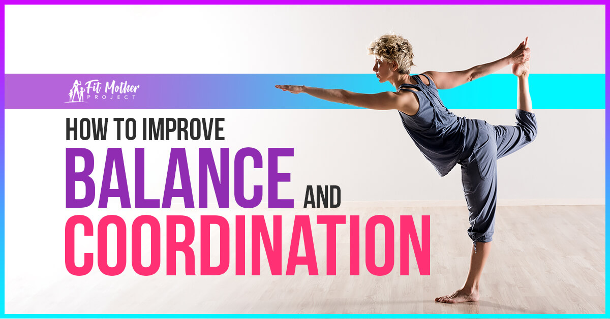 how to improve balance and coordination