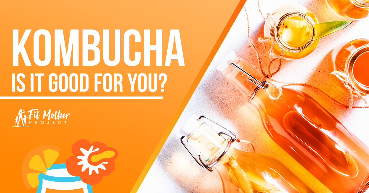 is kombucha good for you