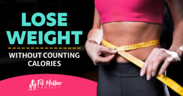 how to lose weight without counting calories