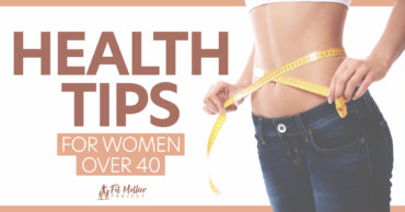 health tips for women over 40