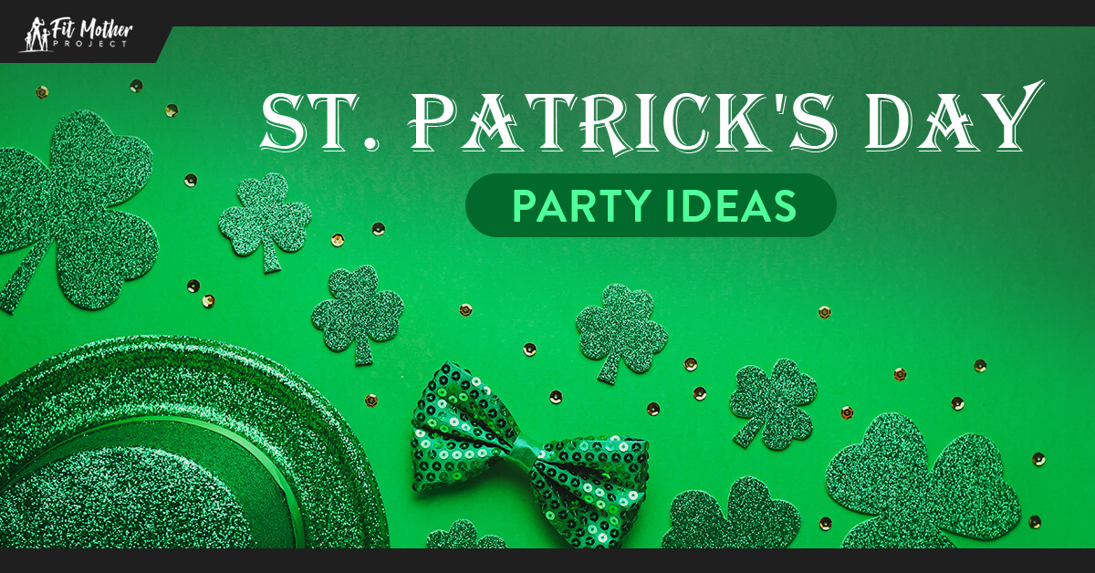 St. Patrick's Day party ideas