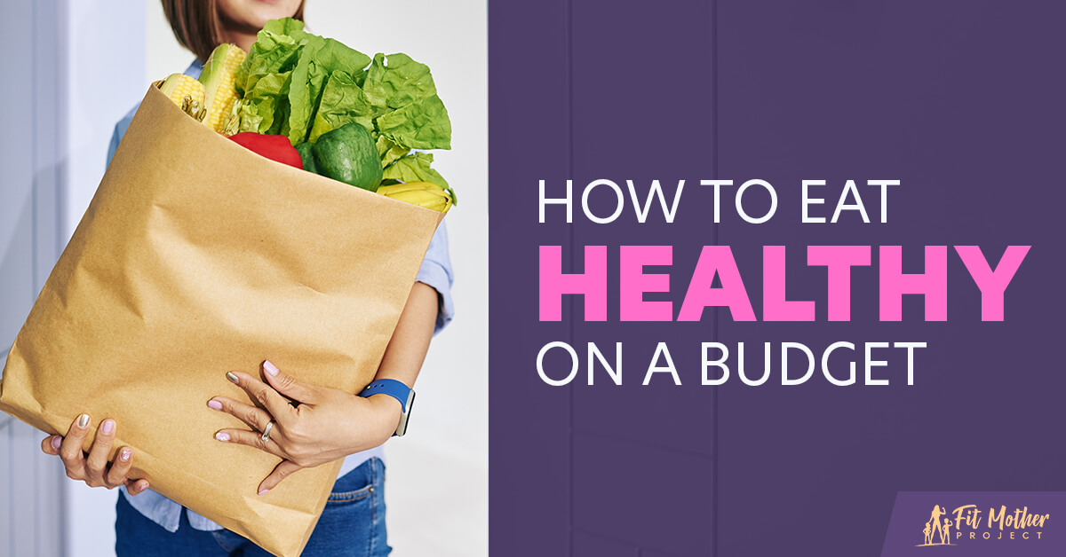 how to eat healthy on a budget