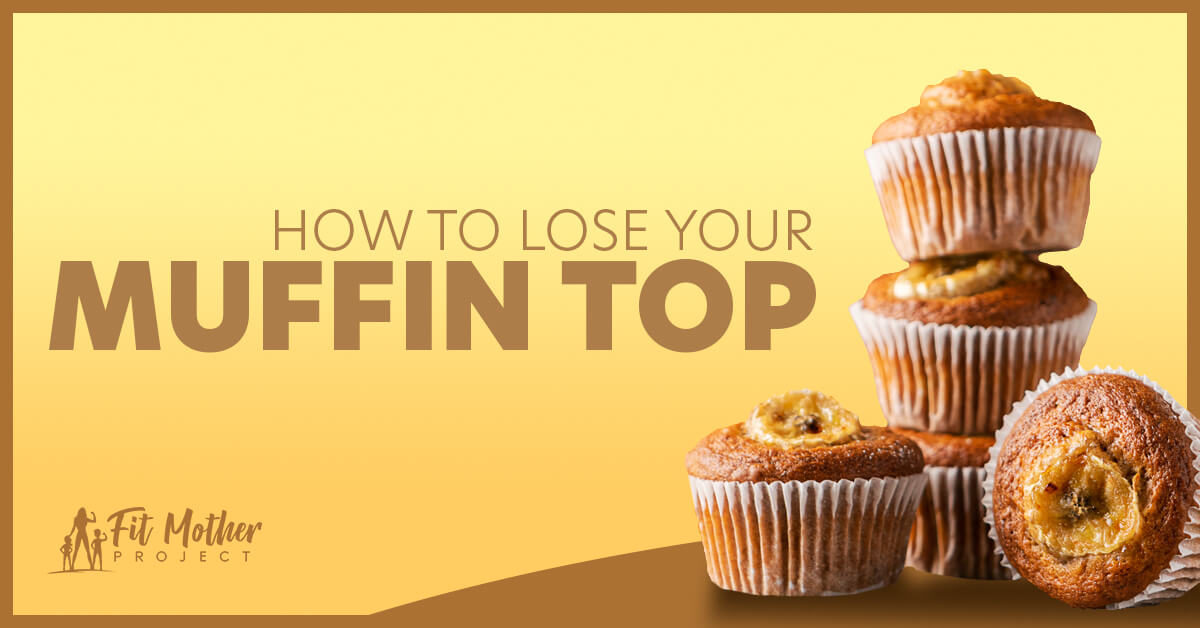 muffin top