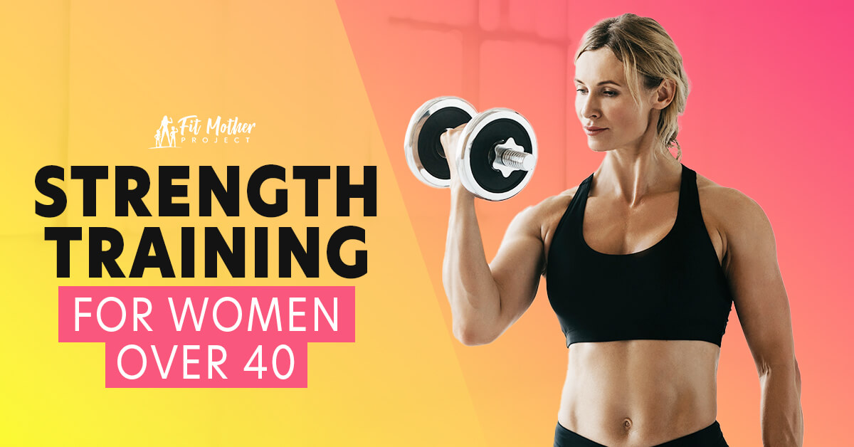 strength training for women over 40
