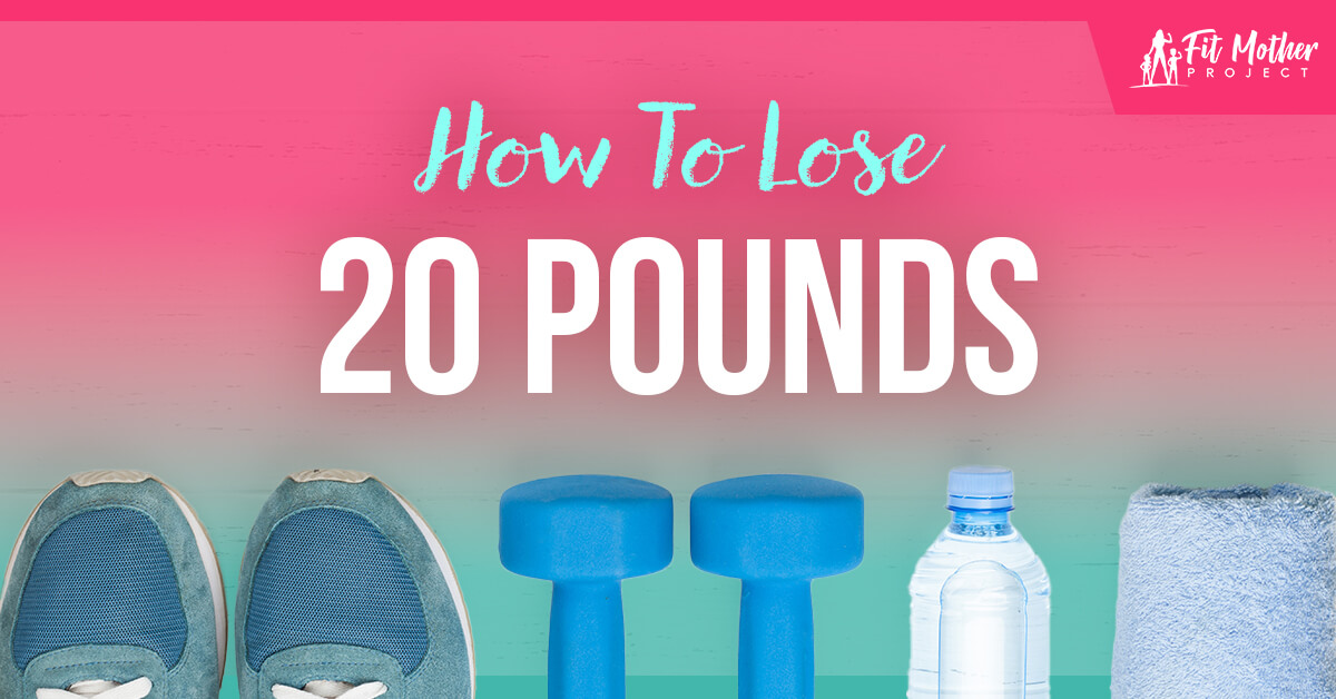 how to lose 20 pounds