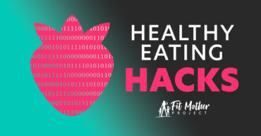 healthy eating hacks