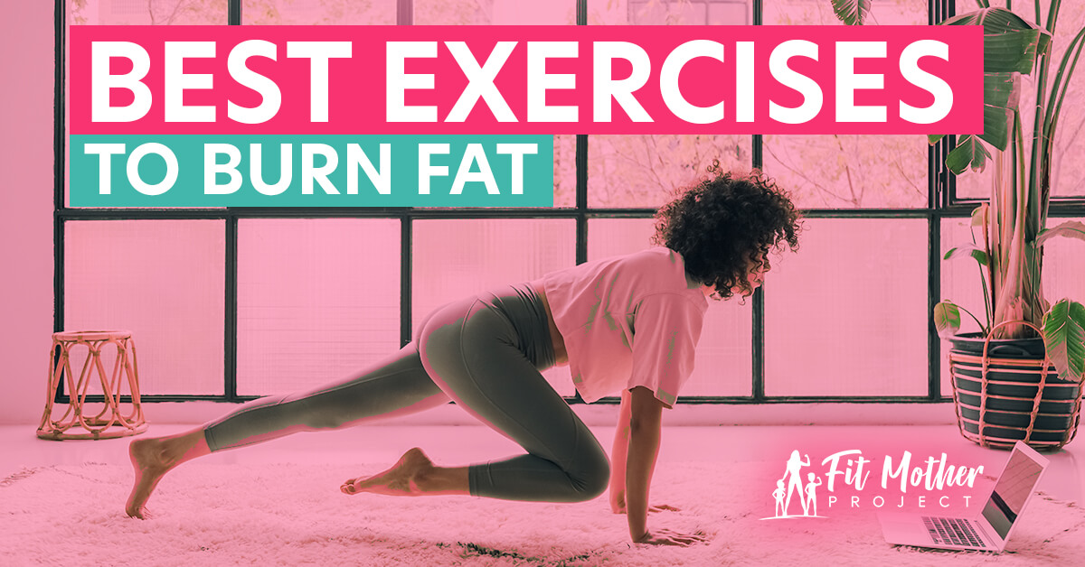 best exercises to burn fat