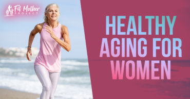 healthy aging for women