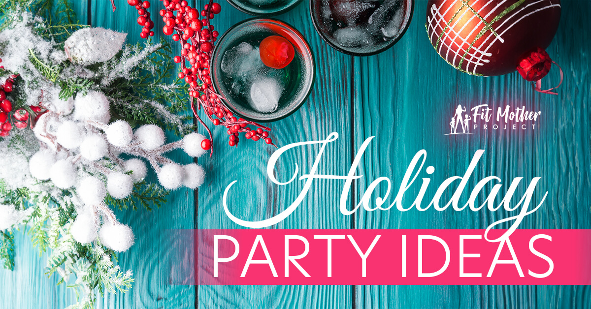 Holiday Party Ideas